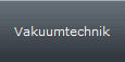 Vakuumtechnik